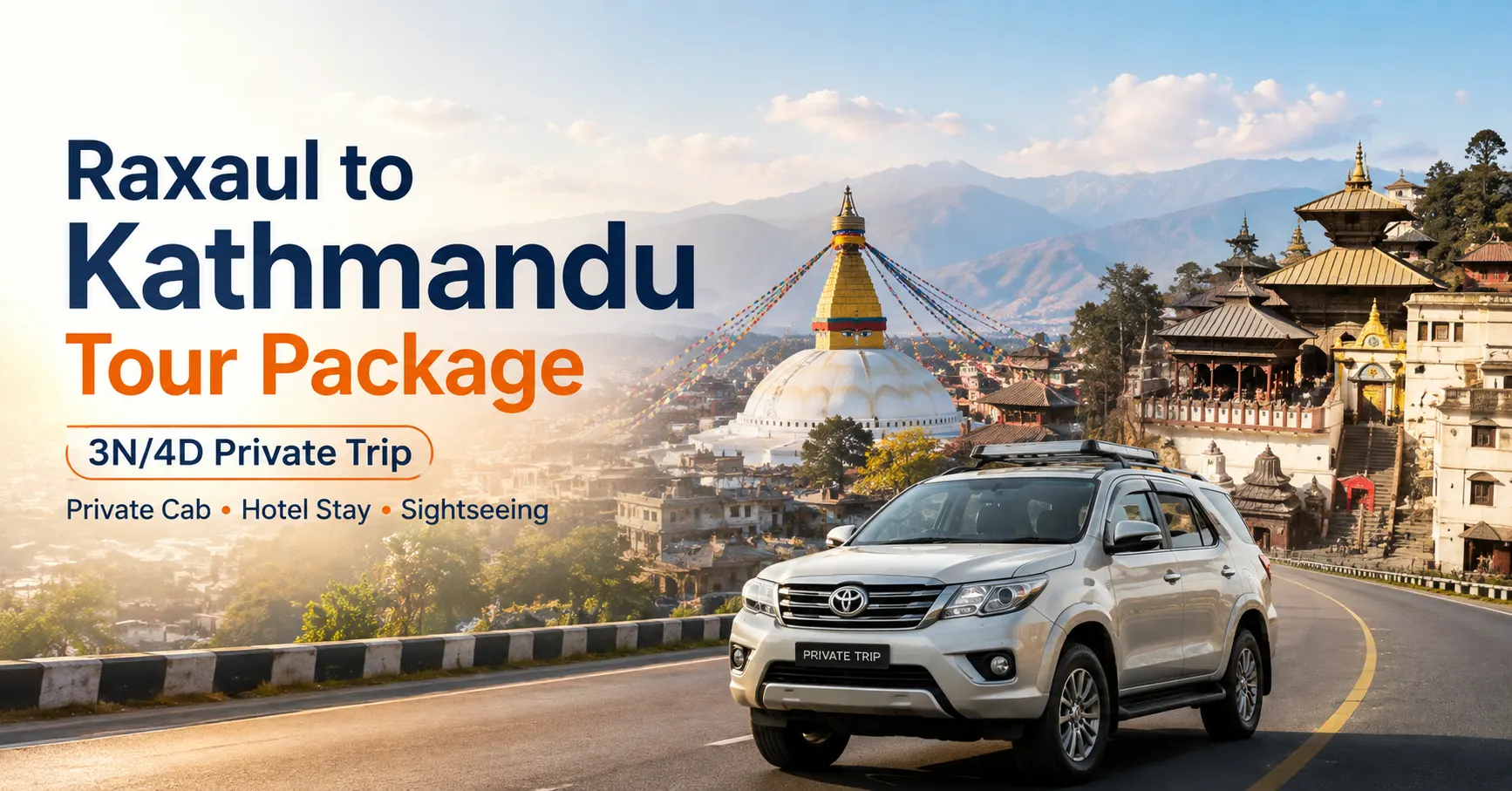 Raxaul to Kathmandu Tour Package